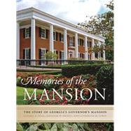 Memories of the Mansion by Deal, Sandra D.; Dickey, Jennifer W.; Lewis, Catherine M., 9780820348599