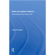 State And Capital In Mexico by Cypher, James M., 9780367288600