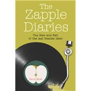 The Zapple Diaries by Miles, Barry, 9780720618600