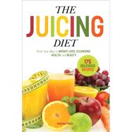 The Juicing Diet by Sonoma Press, 9780989558600