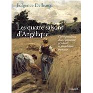 Les quatre saisons d'Anglique by Fulgence Delleaux, 9782227498600