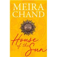House of the Sun by Chand, Meira, 9789814868600
