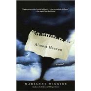 Almost Heaven by Wiggins, Marianne, 9780671038601