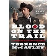 Blood on the Trail by McCauley, Terrence, 9780786048601