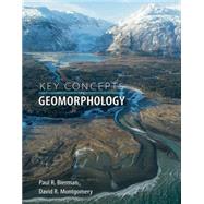 Key Concepts in Geomorphology by Bierman, Paul R.; Montgomery, David R., 9781429238601