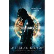 Infinity : Chronicles of Nick by Kenyon, Sherrilyn, 9781429928601