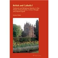 British and Catholic? by Potter, Martin, 9783034308601