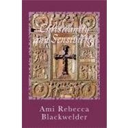 Christianity and Sensibility by Blackwelder, Ami Rebecca, 9781450538602