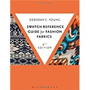 Swatch Reference Guide for Fashion Fabrics by Young, Deborah E., 9781501328602