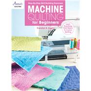 Machine Quilting for Beginners by Vagts, Carolyn, 9781590128602