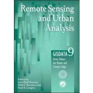 Remote Sensing and Urban Analysis: GISDATA 9 by Donnay; Jean-Paul, 9780748408603