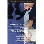 Venepuncture and Cannulation by Phillips, Sarah; Collins, Mary; Dougherty, Lisa, 9781405148603