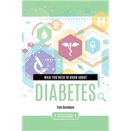 What You Need to Know About Diabetes by Davidson, Tish, 9781440868603