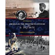 America in the Twentieth Century A History by Patterson, James T., 9780155078604
