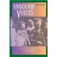 Unbound Voices by Yung, Judy, 9780520218604