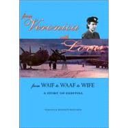 From Veronica with Love : From Waif to Waaf to Wife - A Story of Survival by BENNETT-BUTCHER VERONICA, 9781412068604