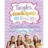 Tangles, Growth Spurts, and Being You by Loewen, Nancy; Mora, Julissa, 9781491418604