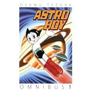 Astro Boy Omnibus Volume 1 by Tezuka, Osamu; Tezuka, Osamu; Tezuka, Osamu, 9781616558604