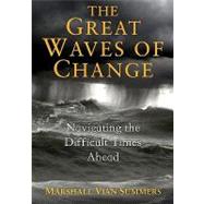 The Great Waves of Change by Summers, Marshall Vian, 9781884238604