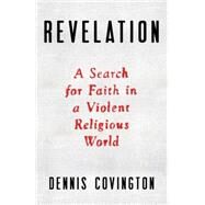 Revelation by Dennis Covington, 9780316368605