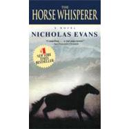 The Horse Whisperer A Novel by Evans, Nicholas, 9780345528605