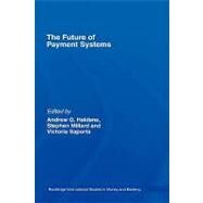 The Future of Payment Systems by University of Liverpool; Depar, 9780415438605