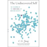 The Undiscovered Self by Jung, Carl G. (Author), 9780451218605