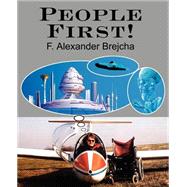 People First! by Brejcha, F. Alexander, 9780595318605