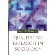 Qualitative Research in Sociology by Amir Marvasti, 9780761948605