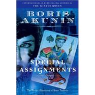Special Assignments by AKUNIN, BORIS, 9780812978605