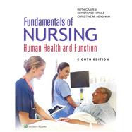 Fundamentals of Nursing Human Health and Function by Craven, Ruth F.; Hirnle, Constance J.; Henshaw, Christine M., 9781469898605