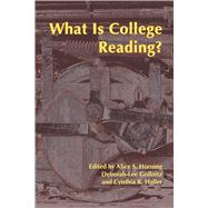 What Is College Reading? by Horning, Alice S.; Gollnitz, Deborah-lee; Haller, Cynthia R., 9781607328605