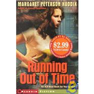 Running Out of Time by Haddix, Margaret Peterson, 9780689838606