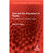 God and the Processes of Reality by David A. Pailin, 9781032888606