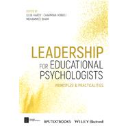 Leadership for Educational Psychologists Principles and Practicalities by Hardy, Julia; Bham, Mohammed; Hobbs, Charmian, 9781119628606