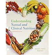 Bundle: Understanding Normal and Clinical Nutrition, Loose-Leaf Version, 11th + MindTap Nutrition, 1 term (6 months) Printed Access Card by Rolfes, Sharon Rady; Pinna, Kathryn; Whitney, Ellie, 9781337598606