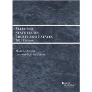 Selected Statutes on Trusts and Estates, 2021(Selected Statutes) by Ascher, Mark L.; McCouch, Grayson M.P., 9781647088606