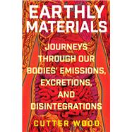 Earthly Materials by Cutter Wood, 9780063048607