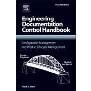 Engineering Documentation Control Handbook by Watts, Frank B., 9781455778607