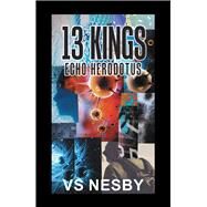13 Kings by Nesby, V. S., 9781796028607