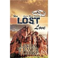 Her Lost Love by Clarke, Linda Weaver, 9781508468608