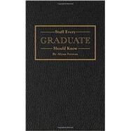 Stuff Every Graduate Should Know by Favreau, Alyssa, 9781594748608