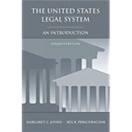 The United States Legal System by Johns, Margaret Z.; Perschbacher, Rex R., 9781611638608