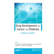 Drug Development for Cancer and Diabetes by Saravanan, K.; Egbuna, Chukwuebuka; Averal, Horne Iona; Kannan, S.; Elavarasi, S., 9781771888608