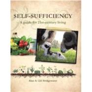 Self-Sufficiency by Bridgewater, Alan; Bridgewater, Gill, 9781847738608