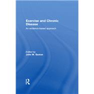 Exercise and Chronic Disease by Saxton; John, 9780415498609