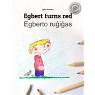 Egberto Rugigas / Egbert Turns Red Coloring Book by Winterberg, Philipp; Fischer, Rudolf Josef; Escobedo, Alejandro, 9781503268609