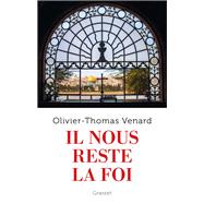 Il nous reste la foi by Pre Olivier-Thomas Venard, 9782246838609