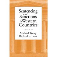 Sentencing and Sanctions in Western Countries by Tonry, Michael; Frase, Richard S., 9780195138610