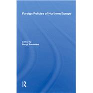 Foreign Policies of Northern Europe by Sundelius, Bengt, 9780367018610